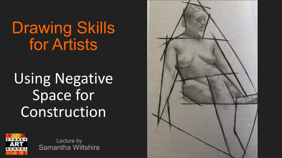 Drawing Skills for Artists Using Negative Space for Construction